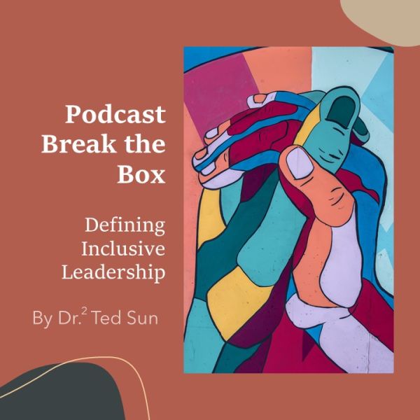 Podcast Defining Inclusive Leadership Transcontinental University